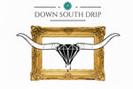 DOWN SOUTH DRIP - Home